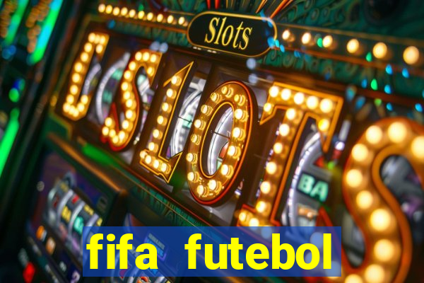 fifa futebol dinheiro infinito